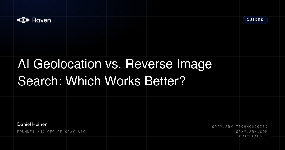 Raven article card: AI Geolocation vs. Reverse Image Search: Which Works Better?
